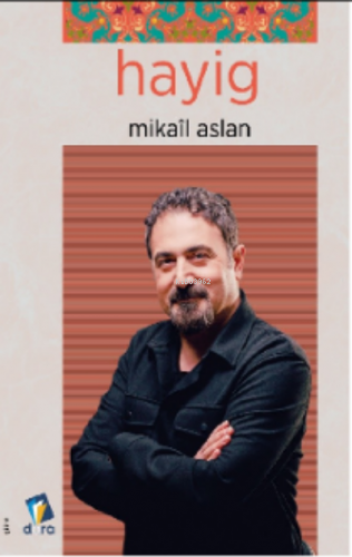 Hayig | Mikail Aslan | Dara Yayınları