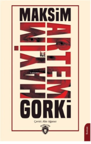 Hayim ile Artem | Maksim Gorki | Dorlion Yayınevi