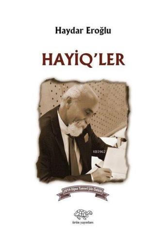 Hayiq'ler | Haydar Eroğlu | Ürün Yayınları