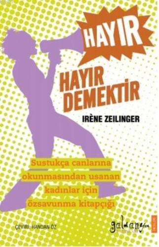 Hayır Hayır Demektir | Irene Zeilinger | Güldünya Yayınları