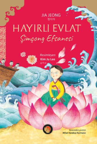 Hayırlı Evlat - Şimçong Efsanesi | Jia Jeong | Lotus Yayınevi