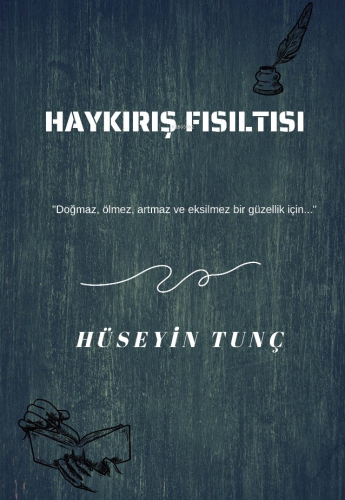 Haykırış Fısıltısı | Hüseyin Tunç | Odessa Yayınevi