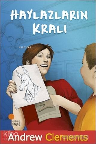 Haylazların Kralı | Andrew Clements | Günışığı Kitaplığı