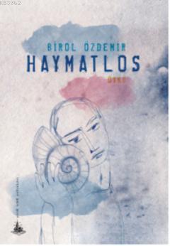 Haymatlos | Birol Özdemir | Yitik Ülke Yayınları