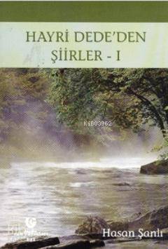 Hayri Dede'den Şiirler 1 | Hasan Şanlı | Can Yayınları (Ali Adil Atala