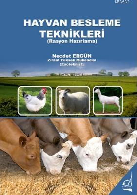 Hayvan Besleme Teknikleri | Necdet Ergün | Boğaziçi Yayınları