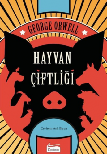 Hayvan Çiftliği - Bez Ciltli | George Orwell | Koridor Yayıncılık