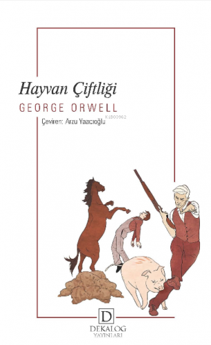 Hayvan Çiftliği | George Orwell | Dekalog Yayınları