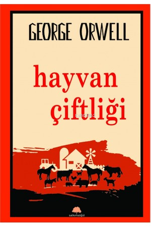 Hayvan Çiftliği | George Orwell | Salkımsöğüt Yayınevi