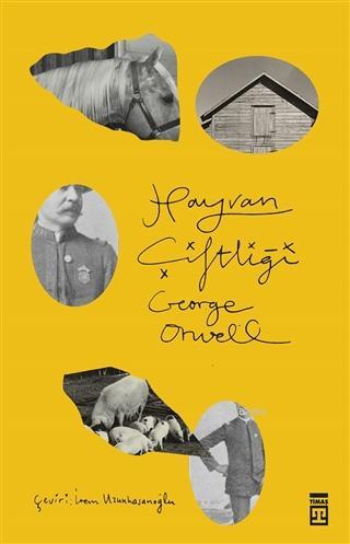 Hayvan Çiftliği | George Orwell | Timaş Yayınları