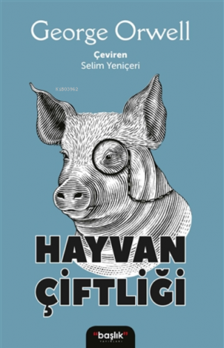 Hayvan Çiftliği | George Orwell | Başlık Yayın Grubu