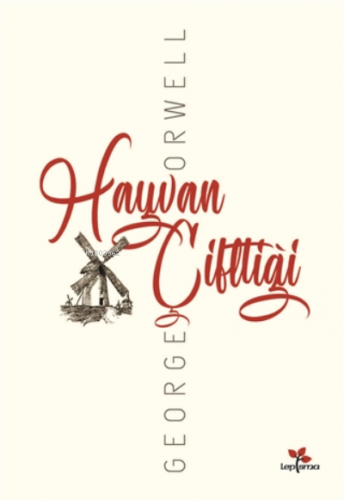 Hayvan Çiftliği | George Orwell | Lepisma Sakkarina Yayınları