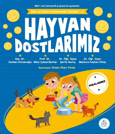 Hayvan Dostlarımız Mila Ve Sarp’ın Matematik Öyküleri - 6 | Kolektif |