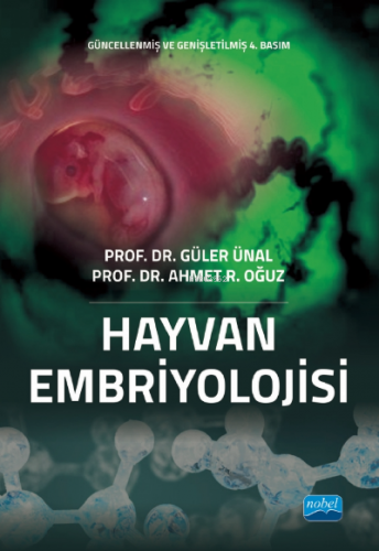 Hayvan Embriyolojisi | Güler Ünal | Nobel Yayın Dağıtım