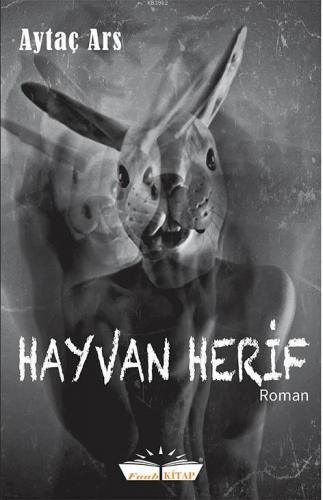 Hayvan Herif | Aytaç Ars | Faab Kitap