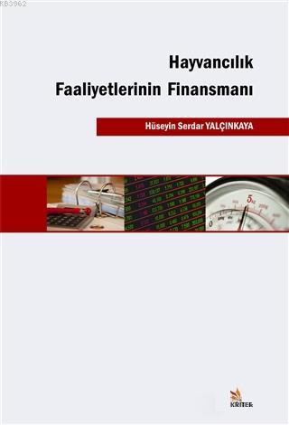 Hayvancılık Faaliyetlerinin Finansmanı | Hüseyin Serdar Yalçınkaya | K