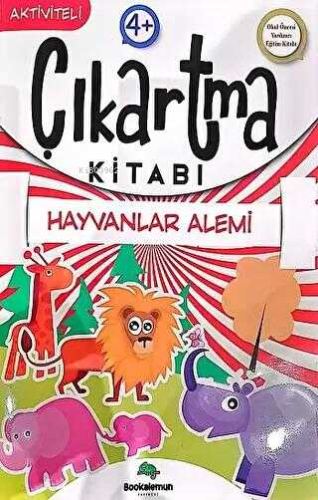 Hayvanlar Alemi - Aktiviteli Çıkartma Kitabı | Can Demir | Bookalemun 