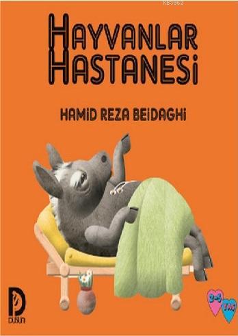 Hayvanlar Hastanesi | Hamid Reza Beidaghi | Düşün Yayınevi