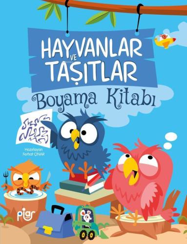 Hayvanlar ve Taşıtlar Boyama Kitabı | Ferhat Çınar | Piar Yayınevi