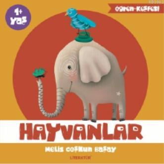 Hayvanlar | Melis Coşkun Başay | Literatür Yayıncılık Dağıtım