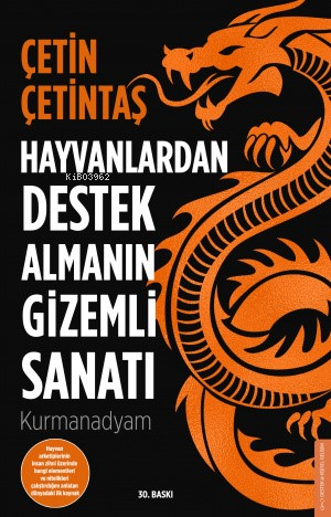 Hayvanlardan Destek Almanın Gizemli Sanatı; Kurmanadyam | Çetin Çetint