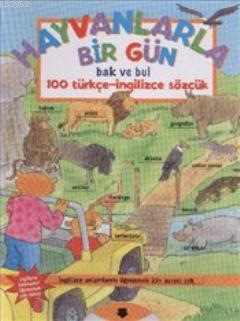 Hayvanlarla Bir Gün; Bak ve Bul | Kolektif | Abc Yayın Gurubu