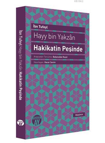 Hayy Bin Yakzan; Hakikatin Peşinde | İbn Tufeyl | Büyüyen Ay Yayınları