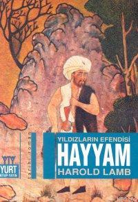 Hayyam; Yıldızların Efendisi | Harold Lamb | Yurt Kitap Dağıtım