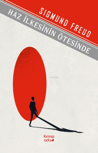 Haz İlkesinin Ötesinde | Sigmund Freud | Kırmızı Ada Yayınları