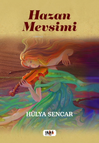 Hazan Mevsimi | Hülya Sencar | Tilki Kitap