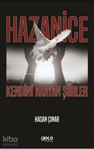 Hazanice; Kendini Arayan Şiirler | Hasan Çınar | Gece Kitaplığı Yayınl