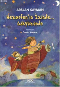 Hazerfen'in İzinde Gökyüzünde | Arslan Sayman | Yapı Kredi Yayınları (