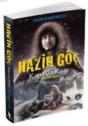 Hazin Göç | Jädi Şäkenuli | Kalender Yayınevi