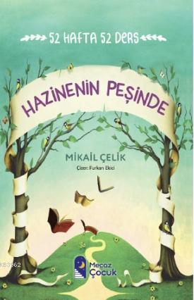 Hazinenin Peşinde | Mikail Çelik | Mecaz Çocuk