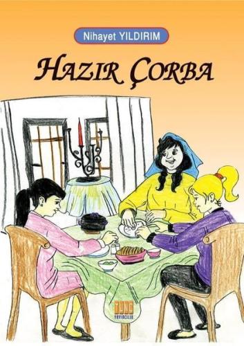 Hazır Çorba | Nihayet Yıldırım | Tunç Yayıncılık