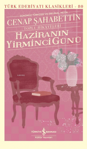 Haziranin Yirminci Günü – Toplu Hikâyeleri (Ciltli) | Cenap Şahabettin