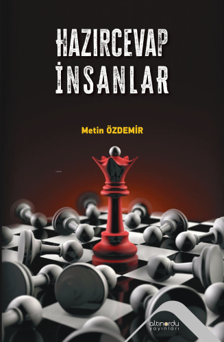 Hazırcevap İnsanlar | Metin Özdemir | Altınordu Yayınları