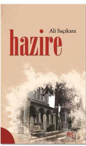 Hazire | Ali Saçıkara | Gençlik Kitabevi