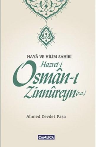 Hazret-i Osman-ı Zinnureyn (r.a.) | Ahmed Cevdet Paşa | Çamlıca Basım 