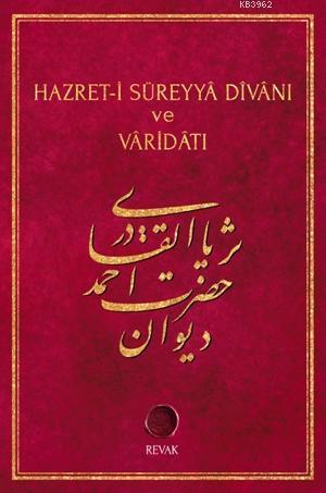 Hazret-i Süreyyâ Divânı ve Vâridâtı | Ahmed Süreyya El-Kadiri | Revak 