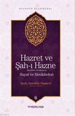 Hazret ve Şah-ı Hazne (k.s.) Hayatı ve Menkıbeleri | Abdullah Demiray 