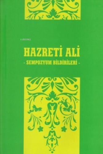 Hazreti Ali Sempozyum Bildirileri | Rıza Savaş | İzmir İlahiyat Fakült