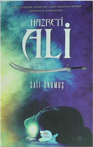 Hazreti Ali | Sait Okumuş | Maviçatı Yayınları