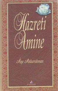 Hazreti Amine | Aişe Abdurrahman | Erguvan Yayınevi