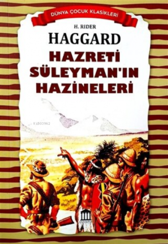 Hazreti Süleyman'ın Hazineleri - Dünya Çocuk Klasikleri | H. Rider Hag