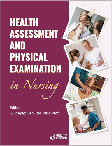 Health Assesment And Physical Examination In Nursing | Gülbeyaz Can | 