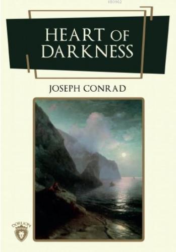 Heart Of Darkness | Joseph Conrad | Dorlion Yayınevi