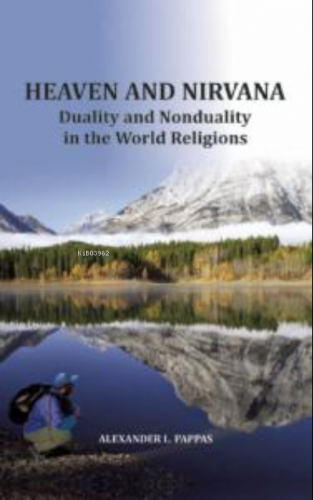 Heaven and Nirvana Duality and Nonduality in the World Religions | Ale