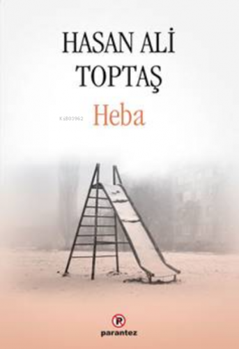 Heba | Hasan Ali Toptaş | Parantez Yayınları