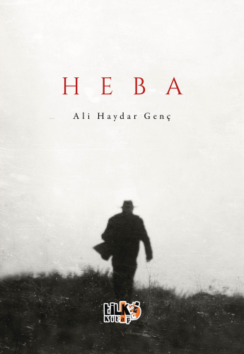 Heba | Ali Haydar Genç | Tilki Kitap